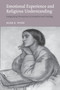 Emotional Experience and Religious Understanding : Integrating Perception, Conception and Feeling