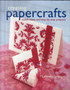 Creating Papercrafts : Stylish Ideas and Step-by-step Projects by Labeena Ishaque - Hardback