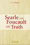 Searle and Foucault on Truth