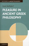 Pleasure in Ancient Greek Philosophy