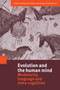 Evolution and the Human Mind : Modularity, Language and Meta-Cognition