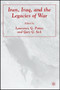 Iran, Iraq, and the Legacies of War
