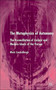 The Metaphysics of Autonomy : The Reconciliation of Ancient and Modern Ideals of the Person