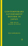 Contemporary Government Reform in Japan : The Dual State in Flux