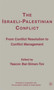 The Israeli-Palestinian Conflict : From Conflict Resolution to Conflict Management