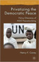 Privatizing the Democratic Peace : Policy Dilemmas of NGO Peacebuilding
