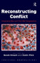 Reconstructing Conflict : Integrating War and Post-War Geographies