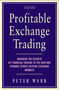 Profitable Exchange Trading by Peter Webb - Hardback