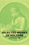 Selected Works of Voltaire