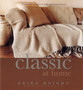 Erika Knight Collectables: Classic at Home : 15 Timeless Designs to Knit and Keep Forever by Erika Knight - Hardback
