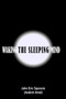 Waking the Sleeping Mind