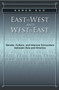 East is West and West is East : Gender, Culture, and Interwar Encounters between Asia and America