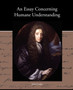 An Essay Concerning Humane Understanding