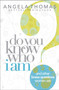 Do You Know Who I Am? : And Other Brave Questions Women Ask