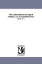The United States in the Light of Prophecy; : or, An Exposition of Rev. 13:11-17 ...