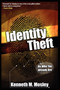 Identity Theft : Be Who You Already Are!