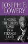 Singing the Lord's Song in a Strange Land