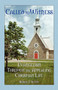 Called to Witness : Evangelism Through the Appealing Christian Life