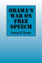 Obama's War on Free Speech