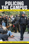 Policing the Campus : Academic Repression, Surveillance, and the Occupy Movement : 410