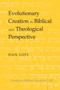 Evolutionary Creation in Biblical and Theological Perspective : 148