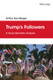 Trumps Followers : A Socio-Semiotic Analysis