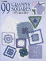 99 Granny Squares to Crochet by Leisure Arts - Paperback