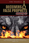Deceivers & False Prophets Among Us : Riveting Insights into the Dark World of Deception at Work in Today's Church