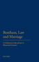 Bentham, Law and Marriage : A Utilitarian Code of Law in Historical Contexts
