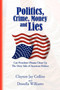 Politics, Crime, Money and Lies