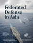Federated Defense in Asia