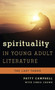 Spirituality in Young Adult Literature : The Last Taboo
