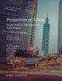 Perspectives on Taiwan : Insights from the 2018 Taiwan-U.S. Policy Program