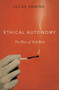 Ethical Autonomy : The Rise of Self-Rule