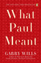 What Paul Meant