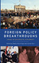 Foreign Policy Breakthroughs : Cases in Successful Diplomacy
