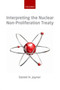 Interpreting the Nuclear Non-Proliferation Treaty