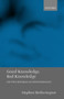 Good Knowledge, Bad Knowledge : On Two Dogmas of Epistemology