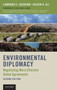 Environmental Diplomacy : Negotiating More Effective Global Agreements