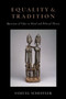 Equality and Tradition : Questions of Value in Moral and Political Theory