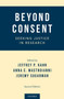 Beyond Consent : Seeking Justice in Research