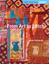 The Textile Artist: From Art to Stitch by Janet Edmonds - Paperback