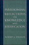 Pyrrhonian Reflections on Knowledge and Justification