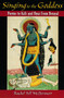 Singing to the Goddess : Poems to Kali and Uma from Bengal