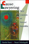 Cause Lawyering : Political Commitments and Professional Responsibilities