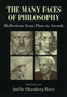 The Many Faces of Philosophy : Reflections from Plato to Arendt