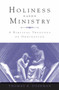 Holiness and Ministry : A Biblical Theology of Ordination