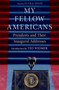 My Fellow Americans : Presidents and Their Inaugural Addresses
