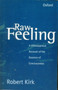 Raw Feeling : A philosophical account of the essence of consciousness