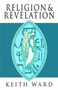 Religion and Revelation : A Theology of Revelation in the World's Religions